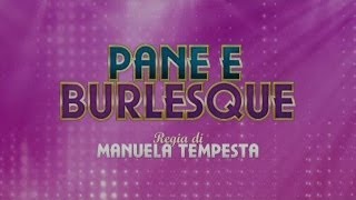 "Pane e burlesque", sul sito di TMNews il trailer in anteprima