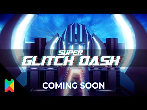 Super Glitch Dash - Coming Soon to Google Play Pass