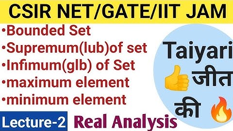 Supremum Infimum of set|least upper bound|greatest lower bound|Real Analysis|Csirnet|Mathematics