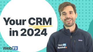 Your CRM in 2024 | Are You Making the Most of This Tech?