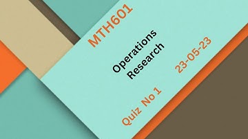 MTH601 Operations Research Quiz No 1 Solutions