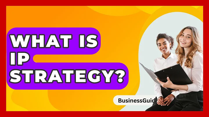 What Is IP Strategy? - BusinessGuide360.com