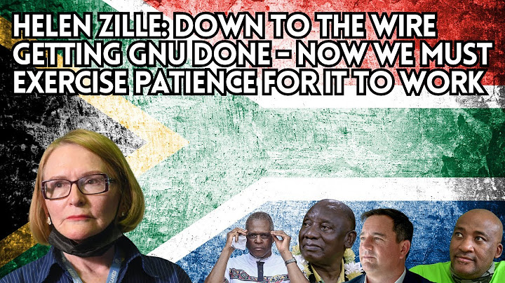 Helen Zille: Down to the wire getting GNU done - now we must exercise patience for it to work