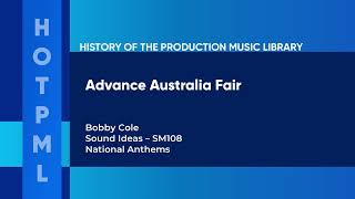 Advance Australia Fair - Bobby Cole | Sound Ideas (SM108) [Full Tracks] - HOTPML #426