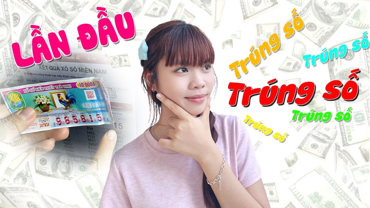 Trang  Nè Lần Đầu Trúng Vé Số
