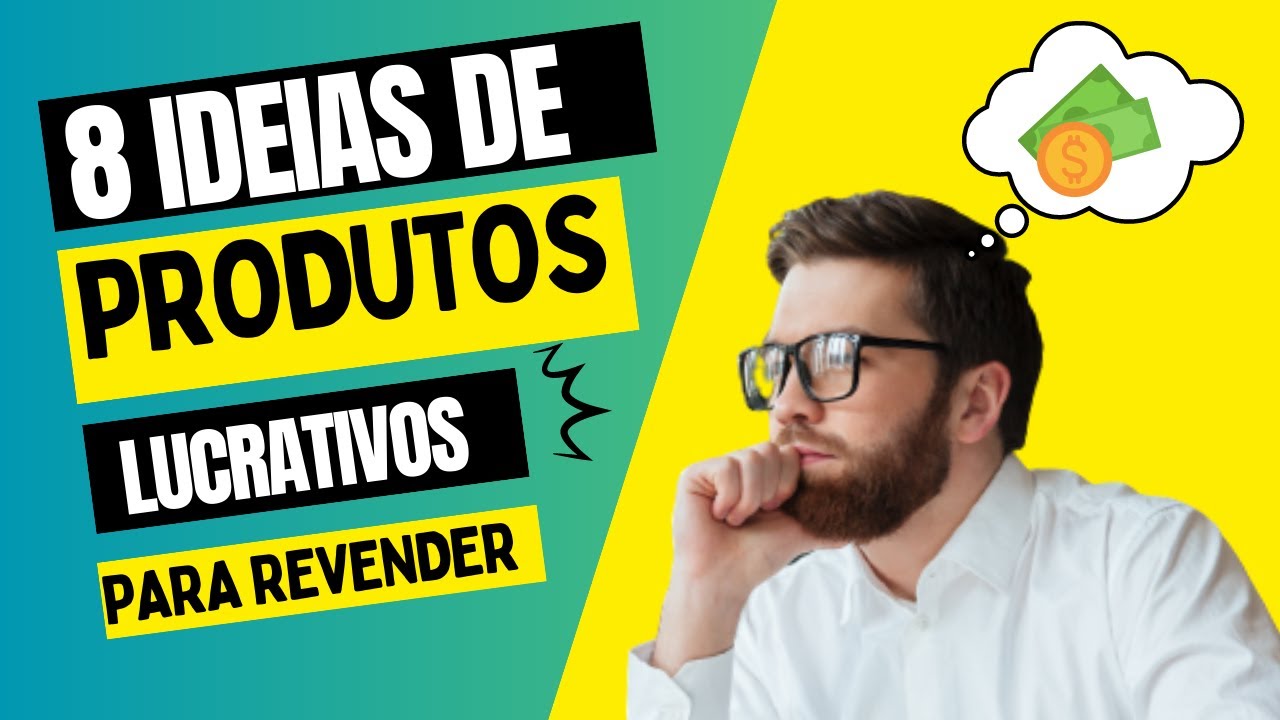 8 Produtos POPULARES e LUCRATIVOS para Revender e Ganhar Muito Dinheiro ...