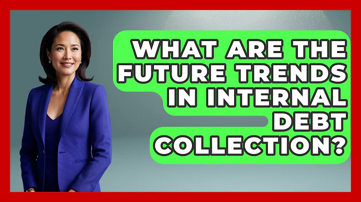 What Are The Future Trends In Internal Debt Collection? - Crazy About Credit Cards