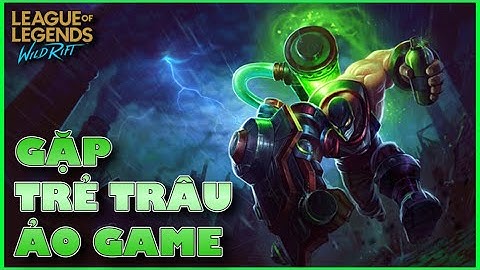 LMHT : Tốc Chiến - Best SINGED Việt Nam - Gặp TRẺ TRÂU Ảo GAME quá cay cú