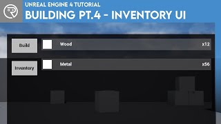 Unreal Engine 4 Tutorial - Building Series Part 4: Inventory UI