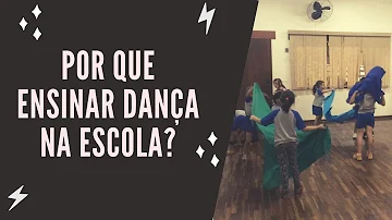 Para que ensinar dança na escola?