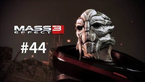 Mass Effect 3 Walkthrough (Female Shepard) Part 44: Tuchanka: Turian Platoon