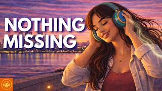 Nothing Is Missing | I Am Blessed (Uplifting  Affirmation Music)