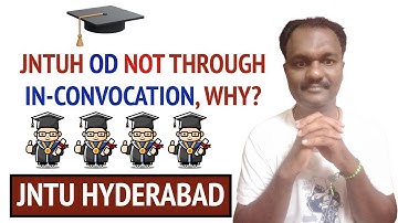 JNTUH OD NOT THROUGH IN-CONVOCATION, WHY?🎓🎓🎓🎓🎓#jntuh