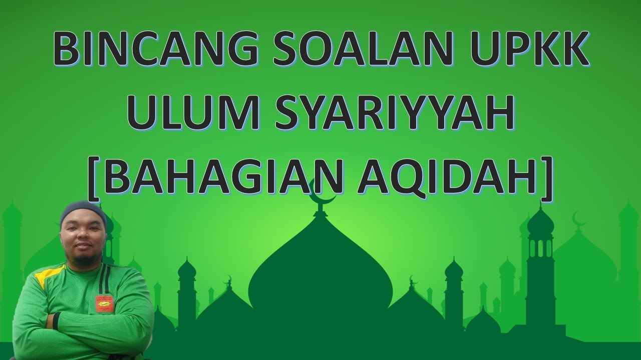 [BINCANG SOALAN] UPKK | ULUM SYAR'IYYAH | SUBJEK AQIDAH | S2