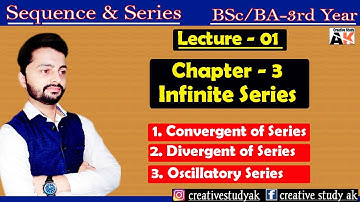 Infinite Series - Convergence, Divergence & Oscillate Of Infinite Series | Basic Concepts | By Ak