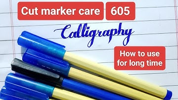 Cut marker 605 care | How to use marker for long time #calligraphy #handwriting #markers 