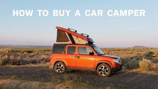 ultimate guide to buying a car camper