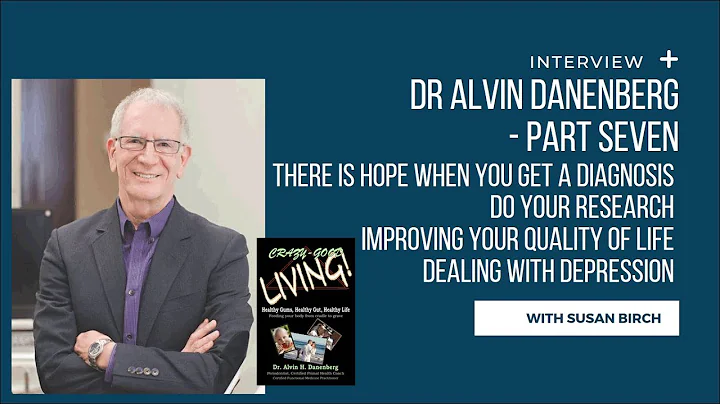 Part Seven - An interview with Dr Alvin Danenberg,...