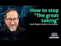 David rogers webb on how to stop the great taking