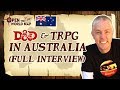 D&amp;D and TRPG in Australia (Justin Halliday Full Interview)