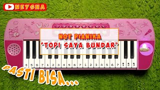 TOPI SAYA BUNDAR || NOT PIANIKA MELODICA