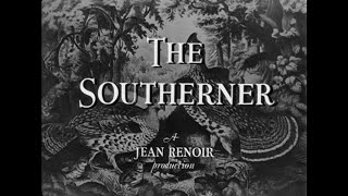 The Southerner (Renoir, 1945) — High Quality 1080p