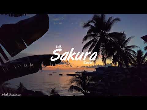 Fariz RM - Sakura (Lirik) Cover
