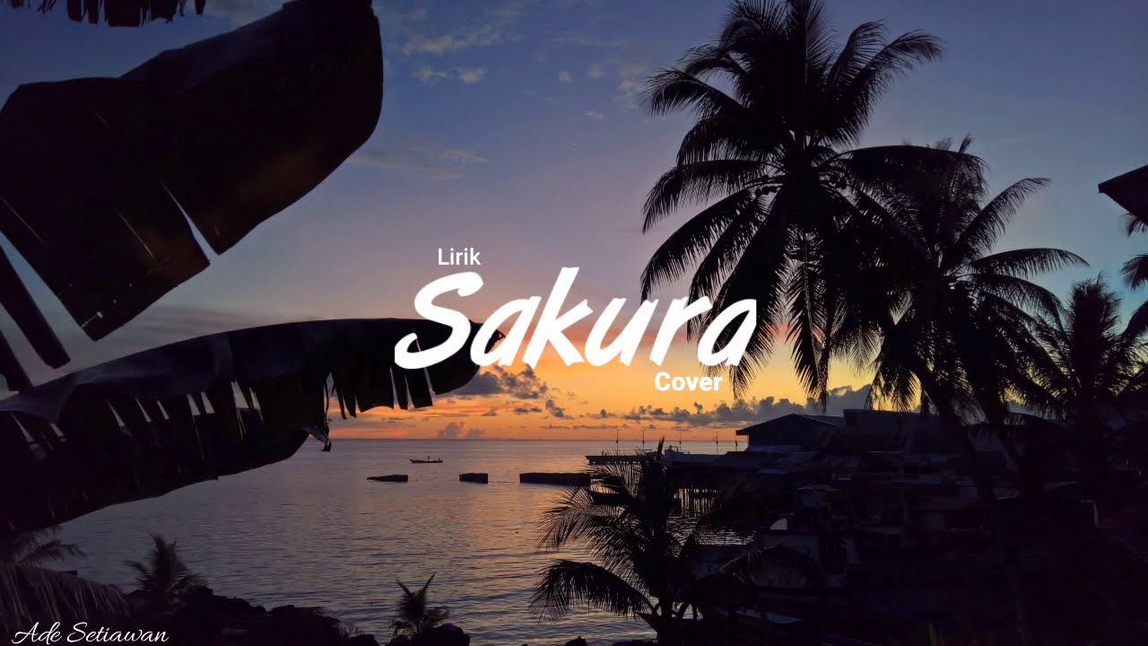 Fariz RM - Sakura (Lirik) Cover - YouTube