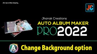 JCAAMPRo Change BG |JC Auto Album maker Pro |automatic album designing software |@jhanakcreations13 screenshot 1