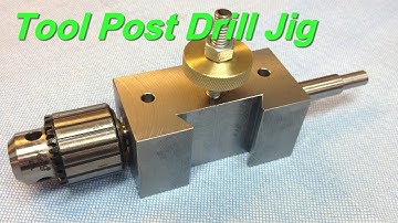 Tool Post Drill Jig