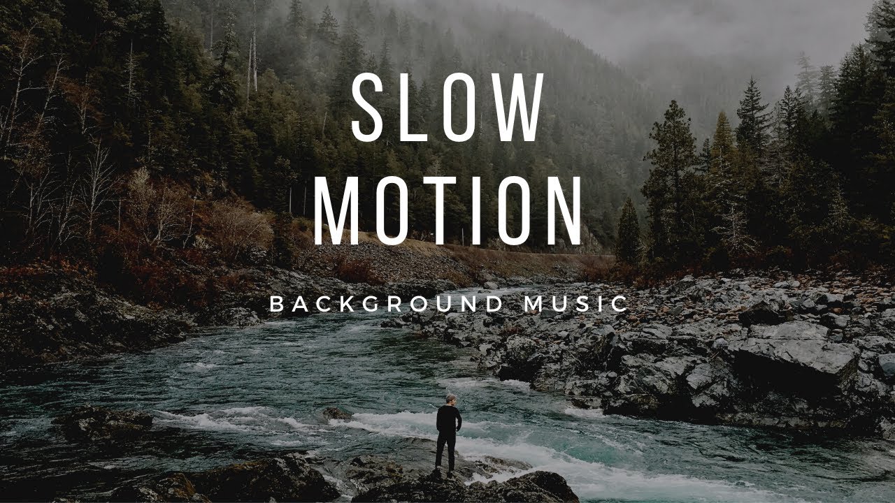 Slow Motion - Background Music - YouTube