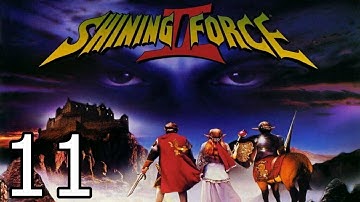 Shining Force 2 Playthrough - Part 11 (SEGA Genesis)