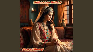 Dilbaram Dilbar - Nasrat Sharqi