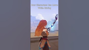 Bow Characters Can Move While Aiming, But...  #genshinimpact #genshinshorts