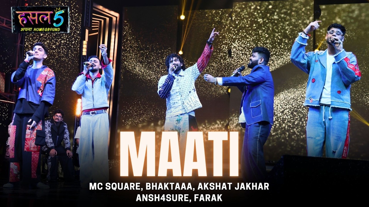 MAATI | MC Square, Bhaktaaa, Akshat Jakhar, Ansh4sure, Farak | Hustle 5 Apna Homeground
