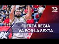 Fuerza Regia a un paso de ganar la Liga Nacional de Baloncesto Profesional