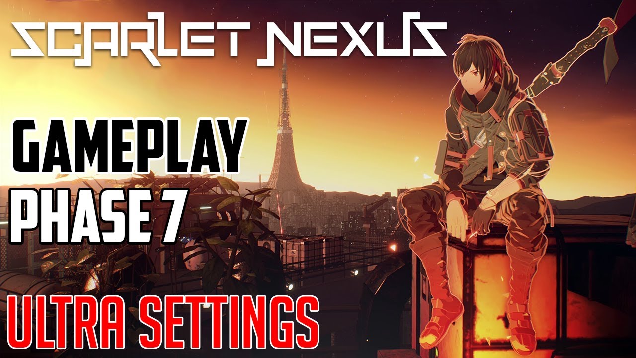 Scarlet Nexus - Ultra Settings - 2K 1440p - Phase 7 - Where Lost Memories Lead