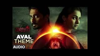 Aval Theme Full Song    Aval Tamil Songs    Siddharth, Andrea Jeremiah, Atul Kulkarni, Girishh G