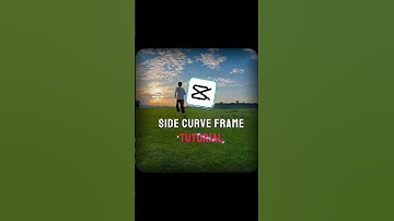capcut side curve frame tutorial 💡🔥✅#shortvideo #capcuttutorial #capcut #shortsfeed #shortsvideo