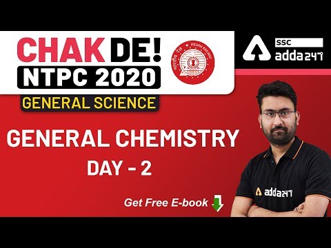 General Chemistry (Day 2) | General Science | Chak De NTPC