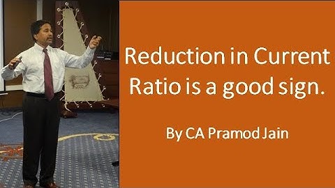 How reduction in Current Ratio is a good sign I By CA Pramod Jain