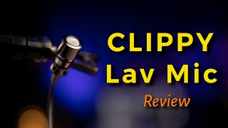 CLIPPY Lav Mic Review