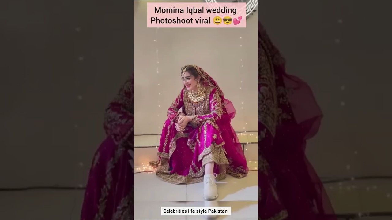 #mominaiqbal wedding photoshoot viral 💕 | pakistani celebrities wedding #weddingsong #weddingdress