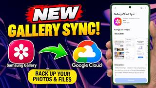 SAMSUNG GALLERY SYNC IS CHANGING! 😱 Google Cloud Will Back Up Your Photos & Files! screenshot 3