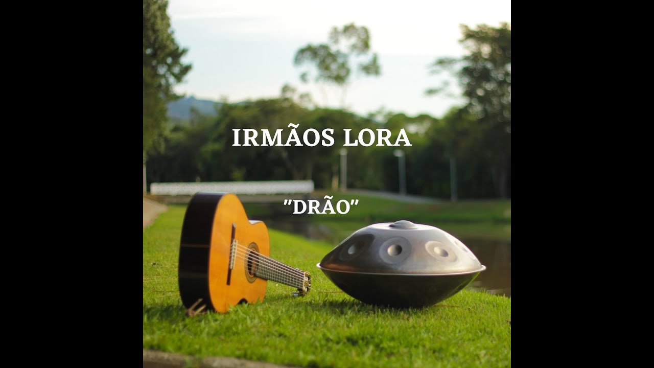 Irmãos Lora - Drão