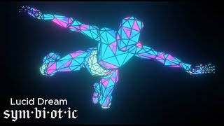sym·bi·ot·ic - Lucid Dream