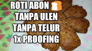 Roti Abon Tanpa Ulen Tanpa Telur 1x Proofing screenshot 2