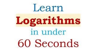 Famous Learn Logarithms in Under 60 Seconds Wealth