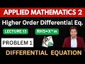 Type 4 RHS= X^m  Problem 1 - Linear Differential Equation with Constant Coefficients Farhan
