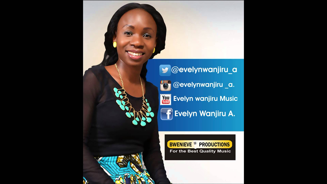 Evelyn Wanjiru Baba Inuka May God Arise  official Audio